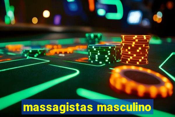 massagistas masculino